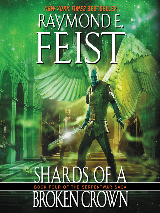 Title details for Shards of a Broken Crown by Raymond E. Feist - Available